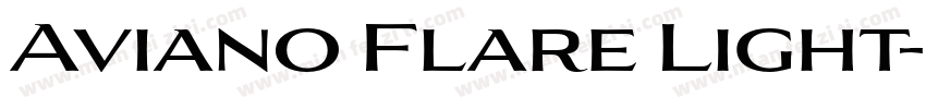Aviano Flare Light字体转换